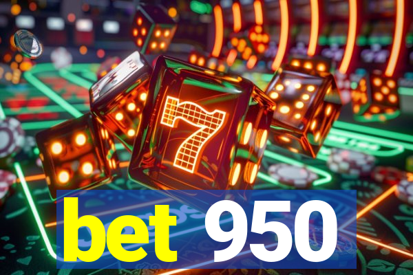 bet 950